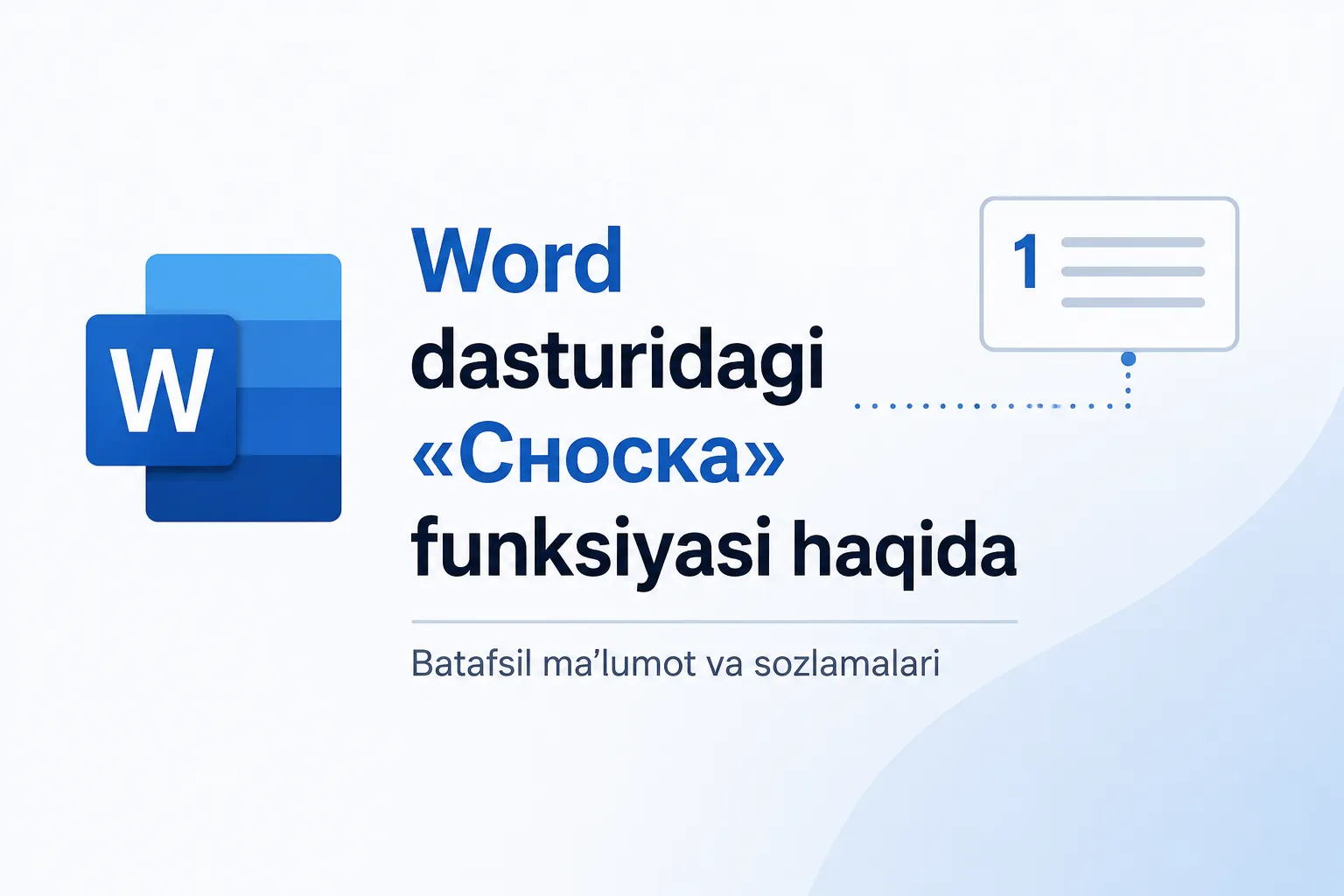 Word dasturida "Сноска" (Footnote) qo‘shish va sozlash