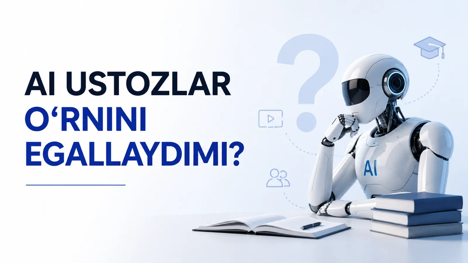 AI ustozlar oʻrnini egallaydimi?