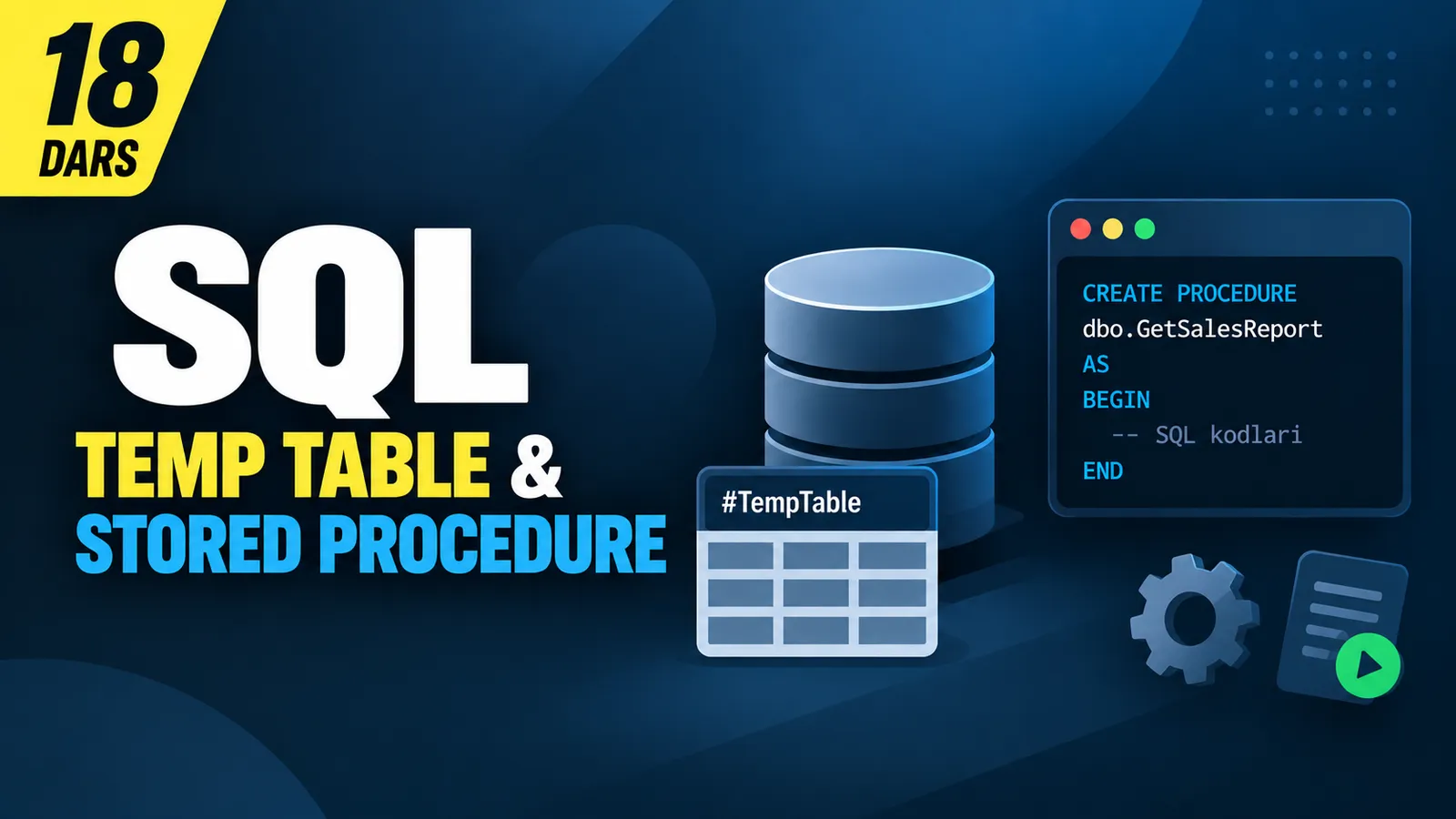 18-dars. Temp Table va Stored Procedure