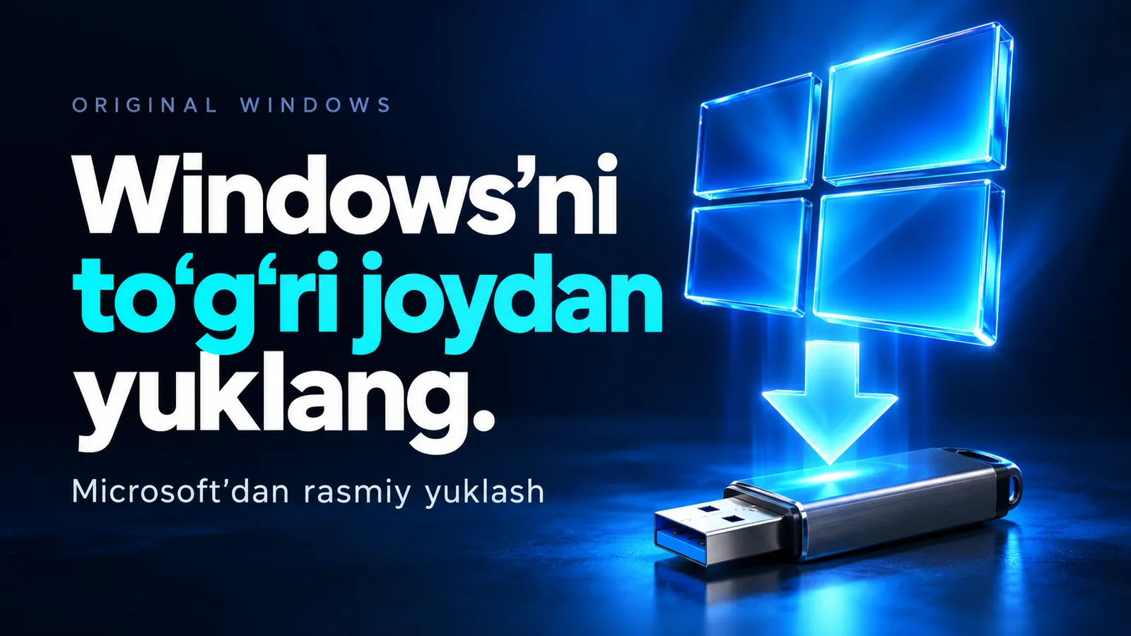 Original Windows’ni yuklashni o‘rganamiz! Nega faqat original fayldan foydalanish kerak?